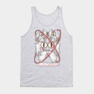 be not afwaid Tank Top